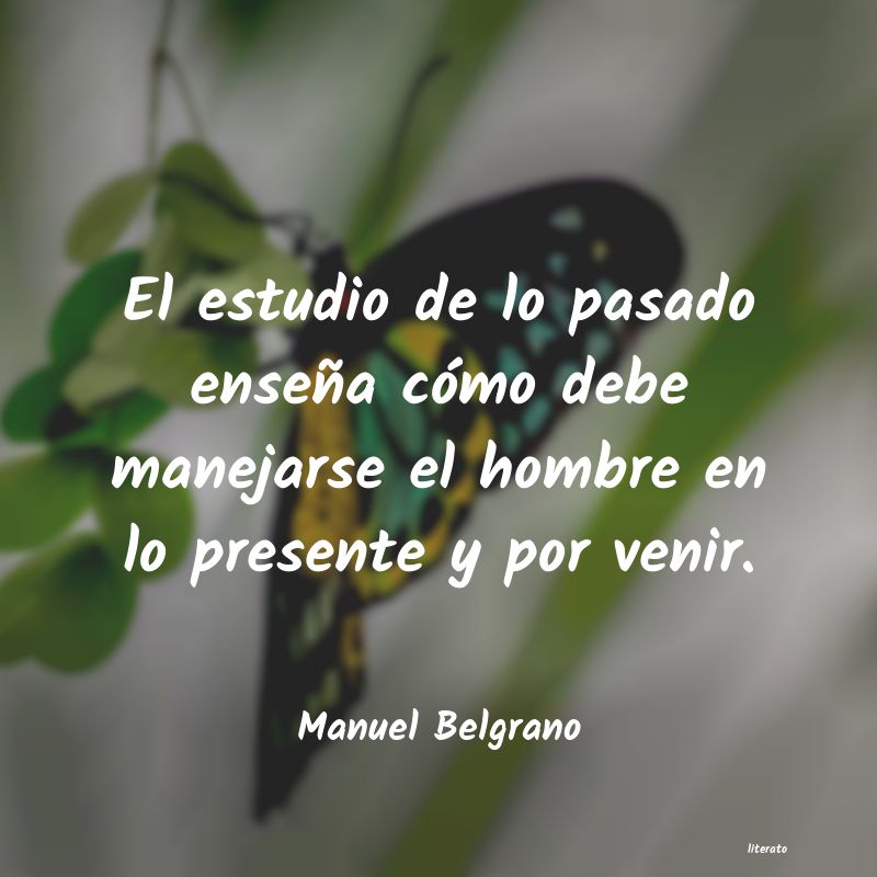 Frases de Manuel Belgrano