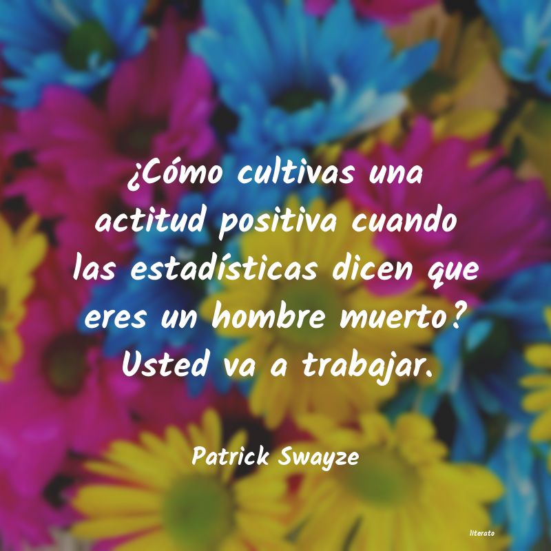 frases de Patrick Swayze