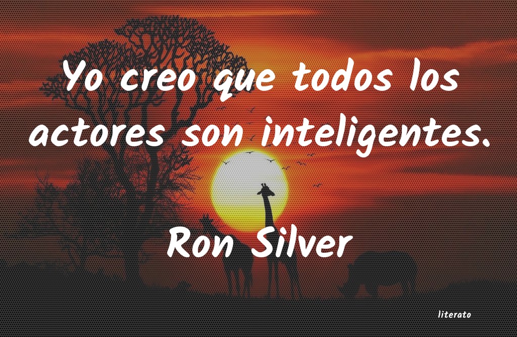 frases de Ron Silver