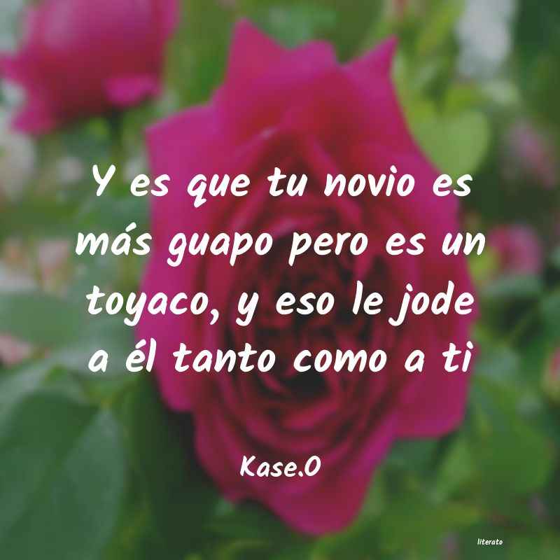 frases de Kase.O