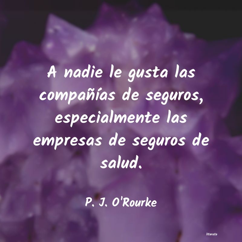 frases de P. J. O'Rourke