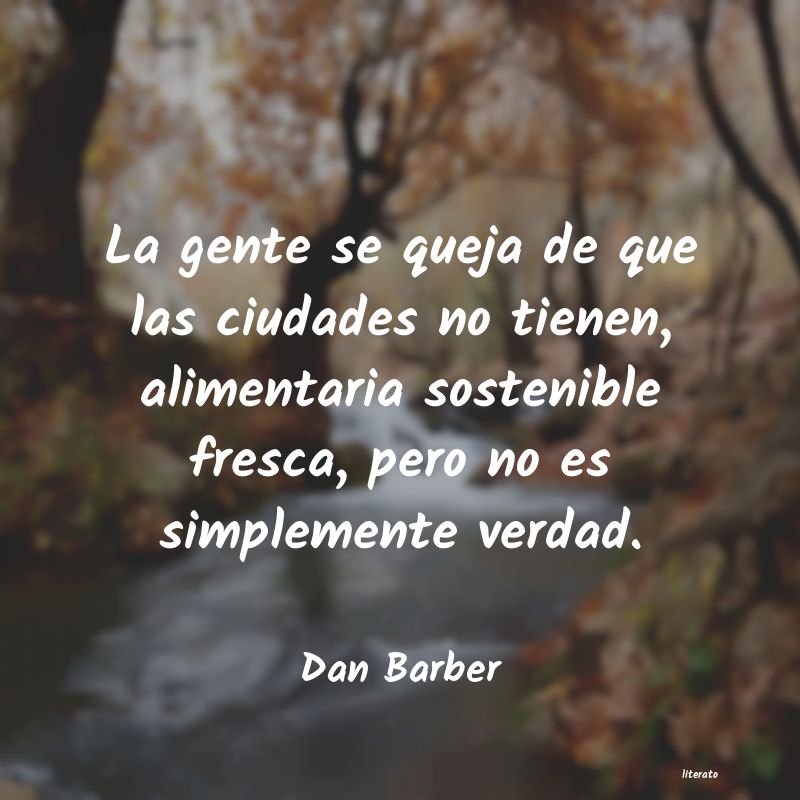 Frases de Dan Barber