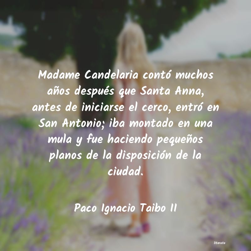 frases de Paco Ignacio Taibo II