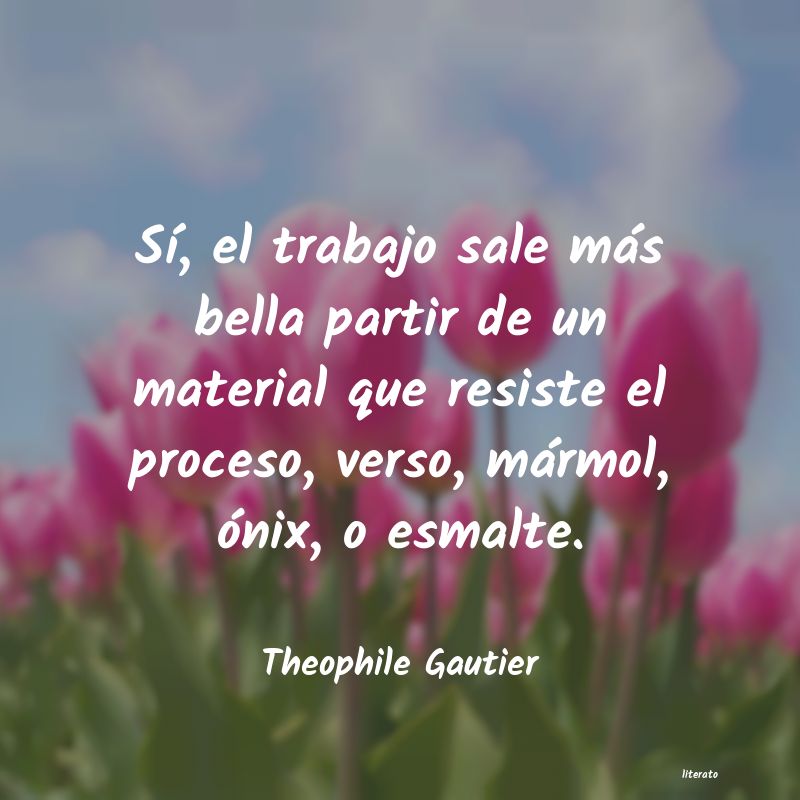 Frases de Theophile Gautier