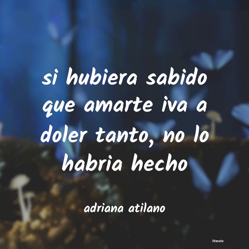 Frases de adriana atilano