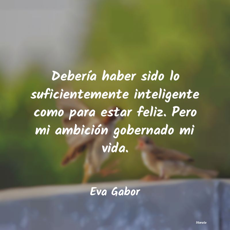 Frases de Eva Gabor