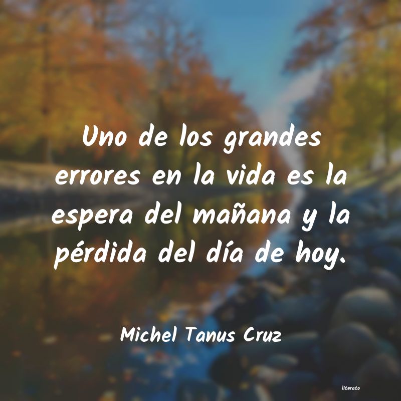 Frases de Michel Tanus Cruz