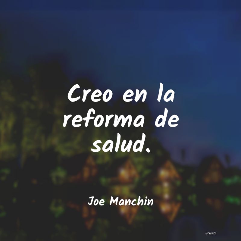 frases de Joe Manchin