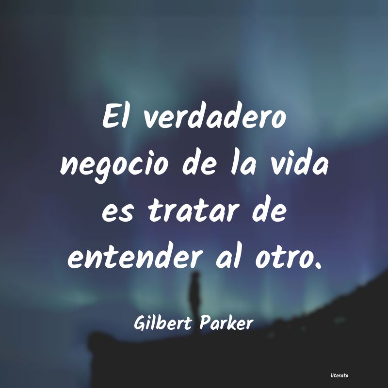 Frases de Gilbert Parker