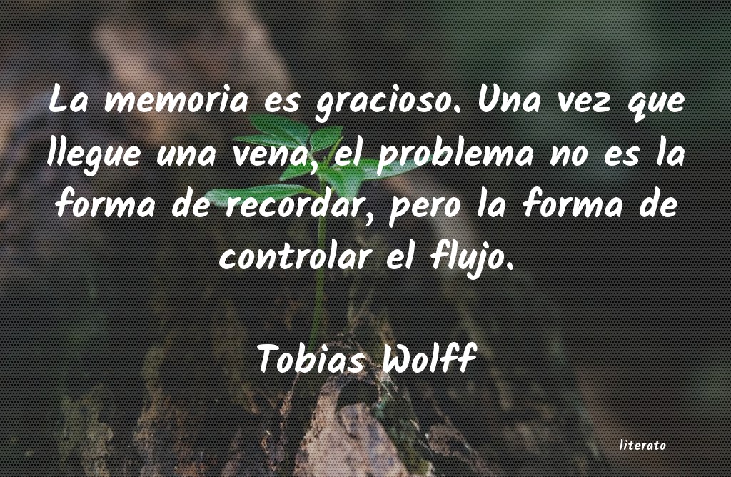frases de Tobias Wolff