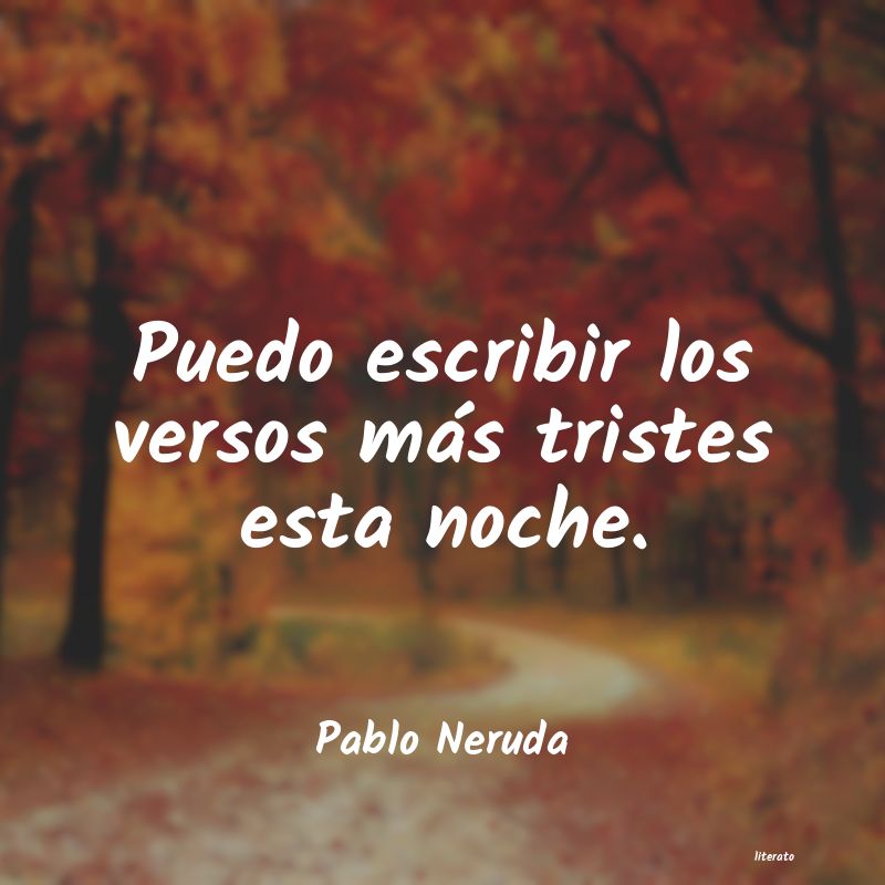 Frases de Pablo Neruda