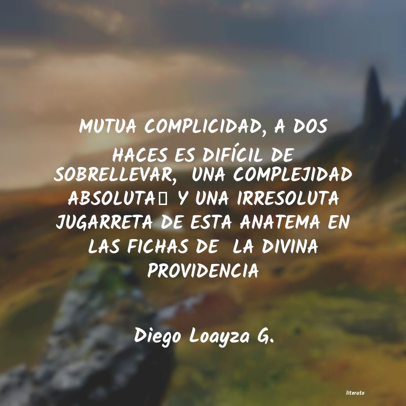 Frases de Diego Loayza G.