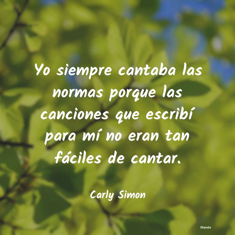 frases de Carly Simon