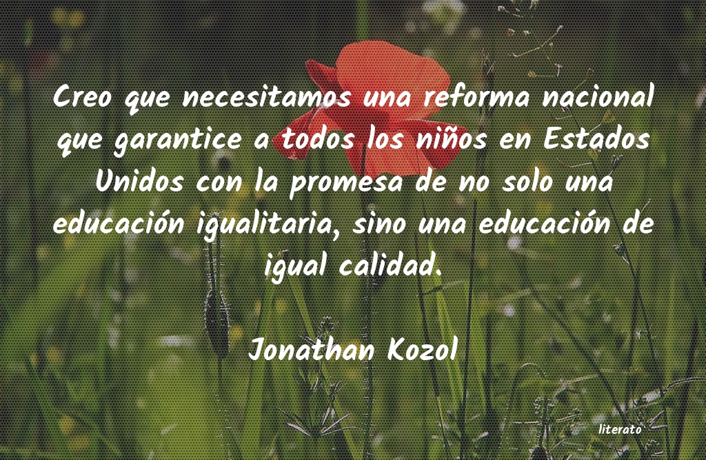 Frases de Jonathan Kozol