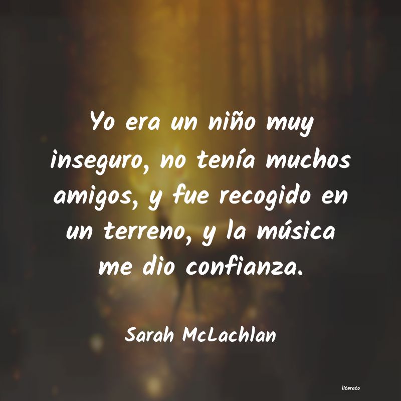 Frases de Sarah McLachlan