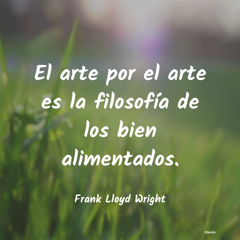 Frases de Frank Lloyd Wright