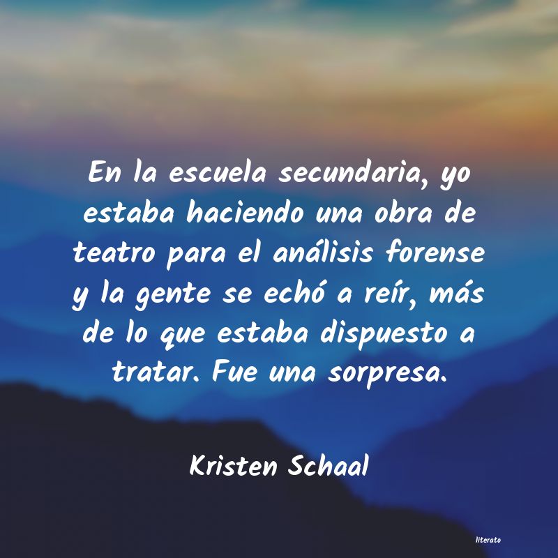 Frases de Kristen Schaal