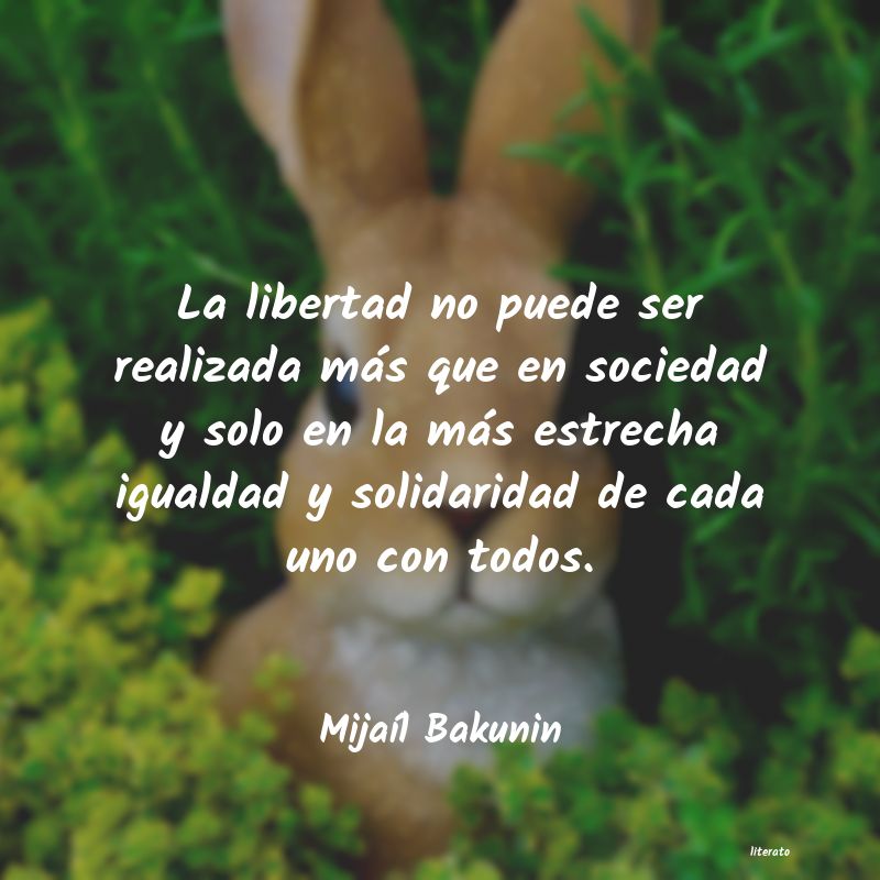 Frases de Mijaíl Bakunin