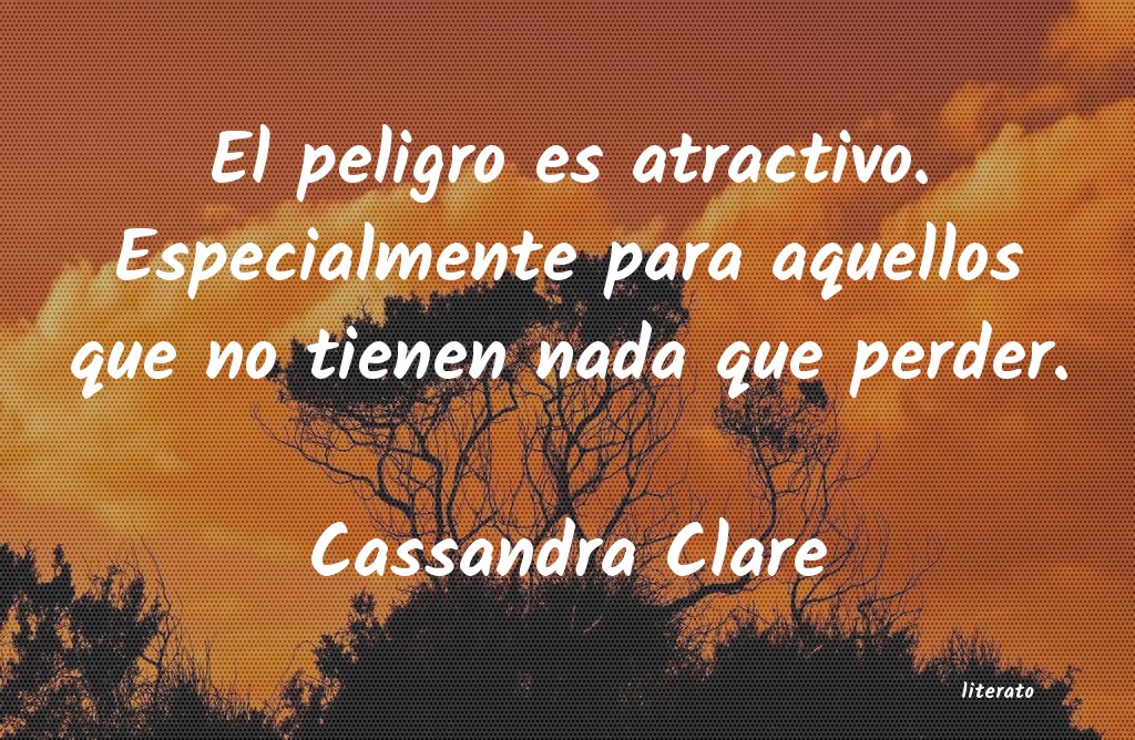 Frases de Cassandra Clare