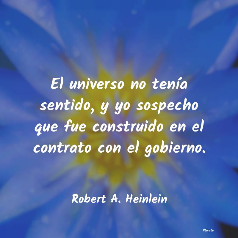 Frases de Robert A. Heinlein