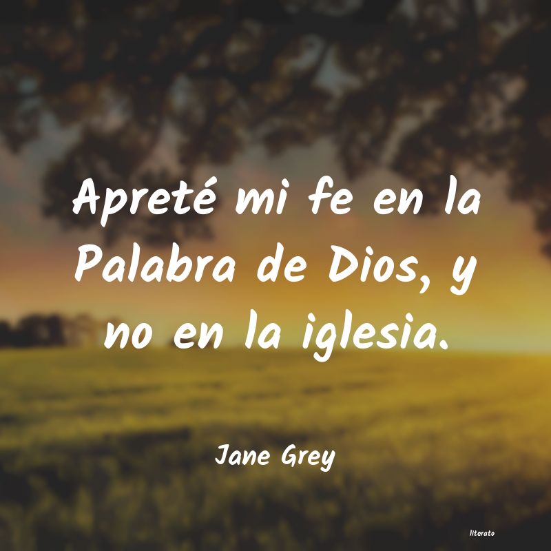Frases de Jane Grey