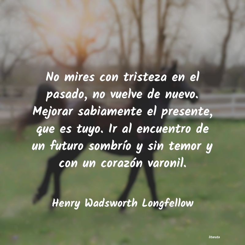 Frases de Henry Wadsworth Longfellow