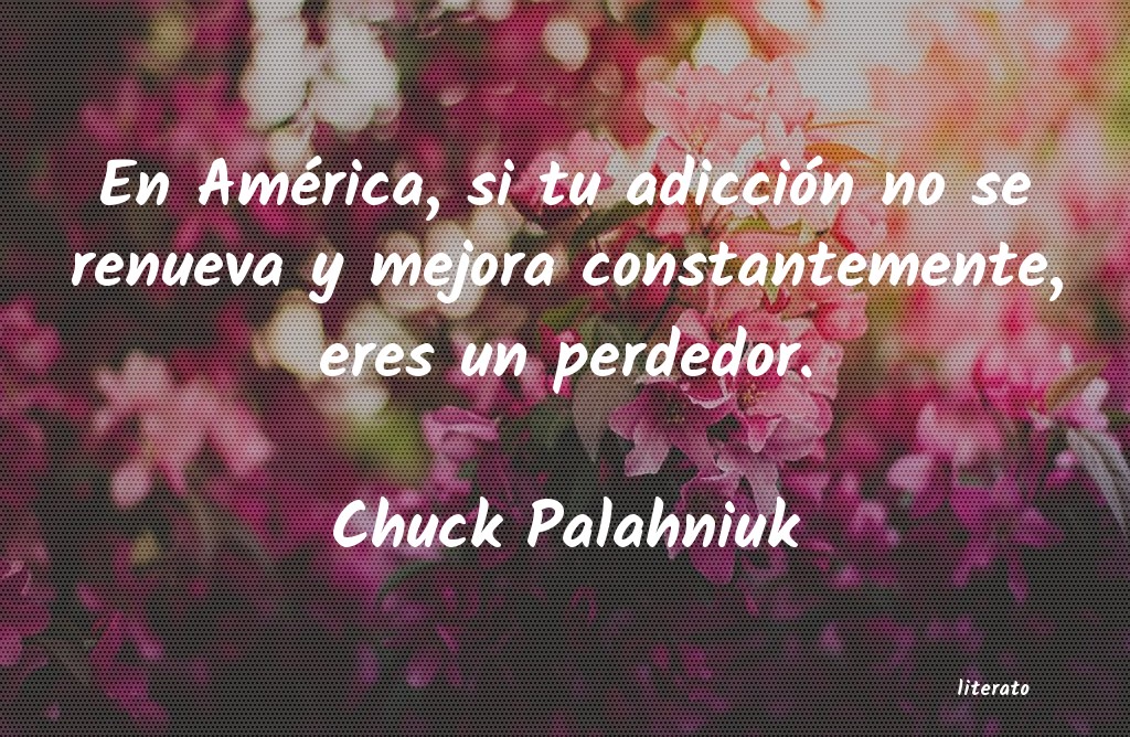 Frases de Chuck Palahniuk