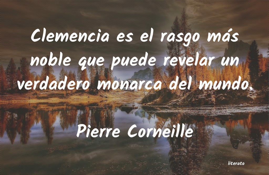 frases de Pierre Corneille