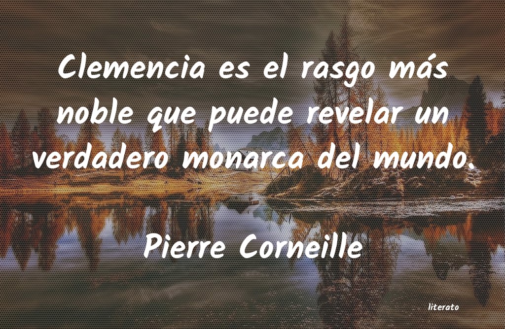 Frases de Pierre Corneille