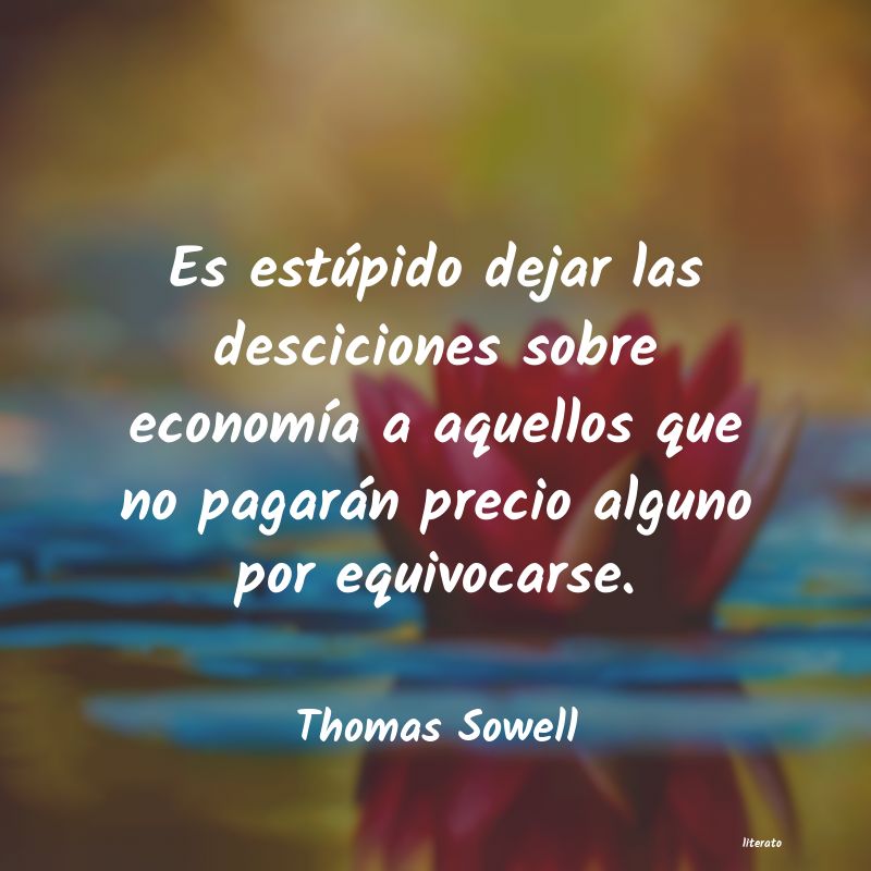 Frases de Thomas Sowell