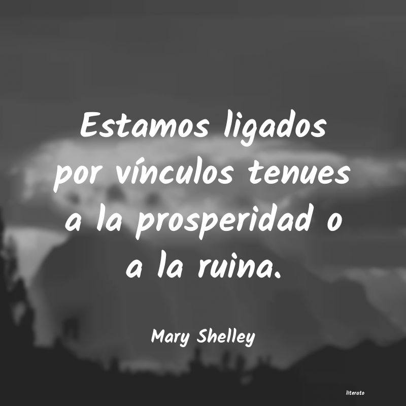 Frases de Mary Shelley