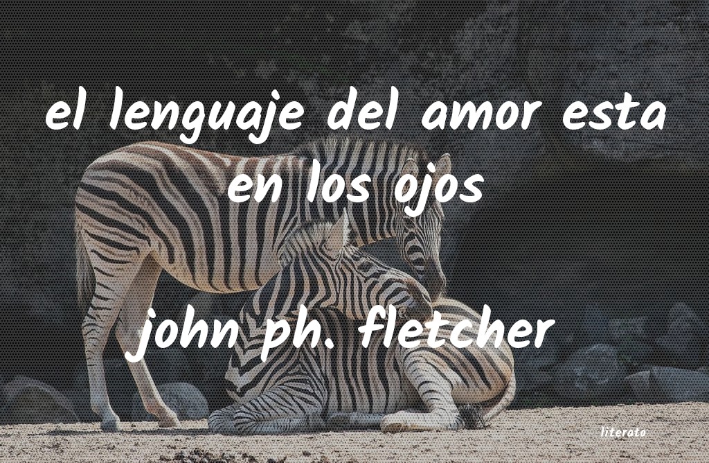 Frases de john ph. fletcher