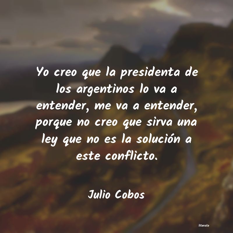 Frases de Julio Cobos