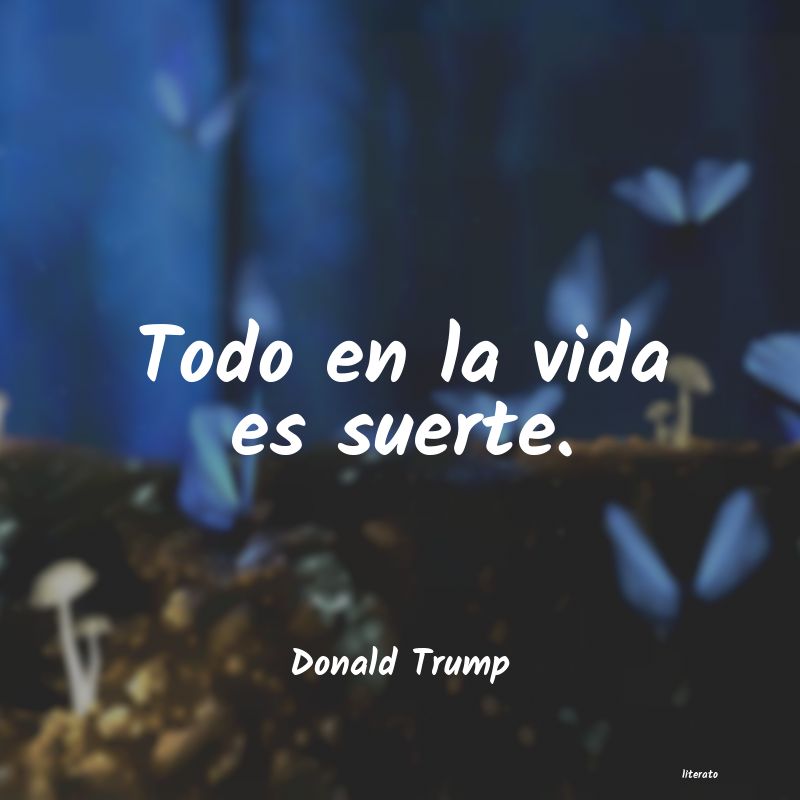 Frases de Donald Trump