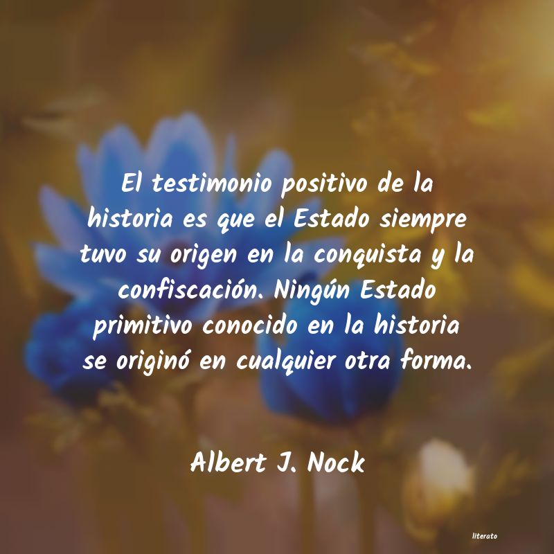 Frases de Albert J. Nock