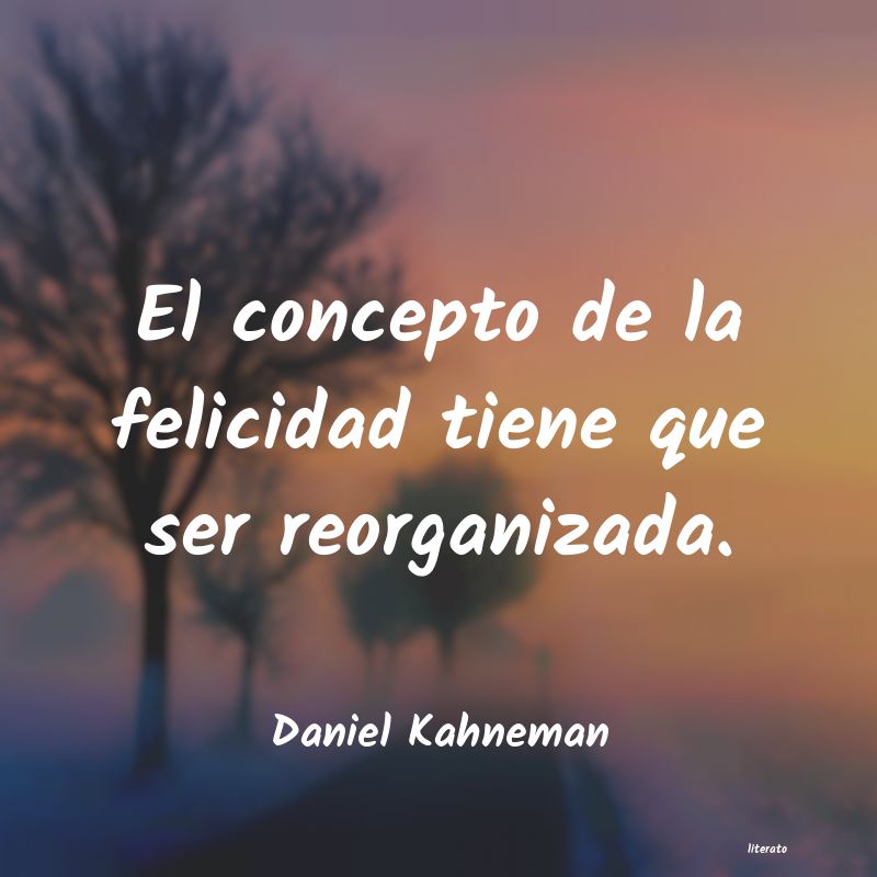 Frases de Daniel Kahneman