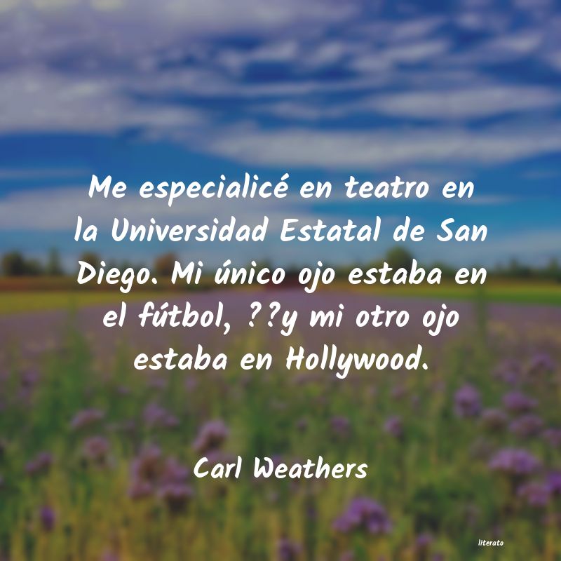 Frases de Carl Weathers