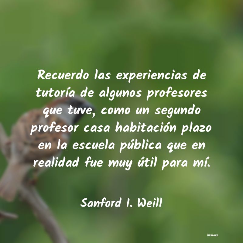 frases de Sanford I. Weill