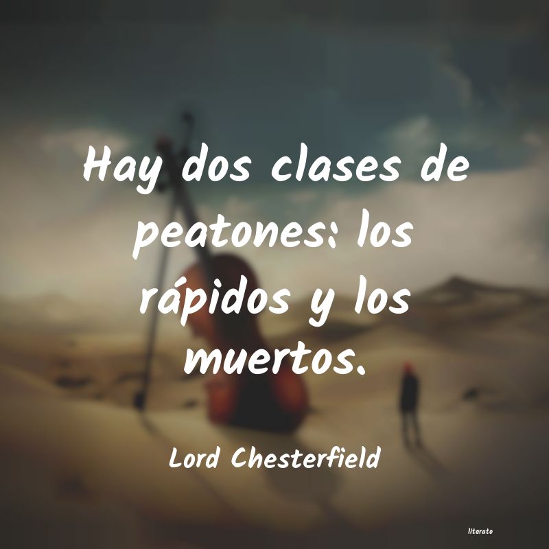 Frases de Lord Chesterfield