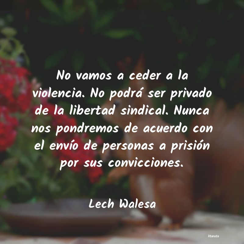 frases de Lech Walesa