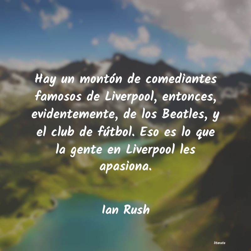 Frases de Ian Rush