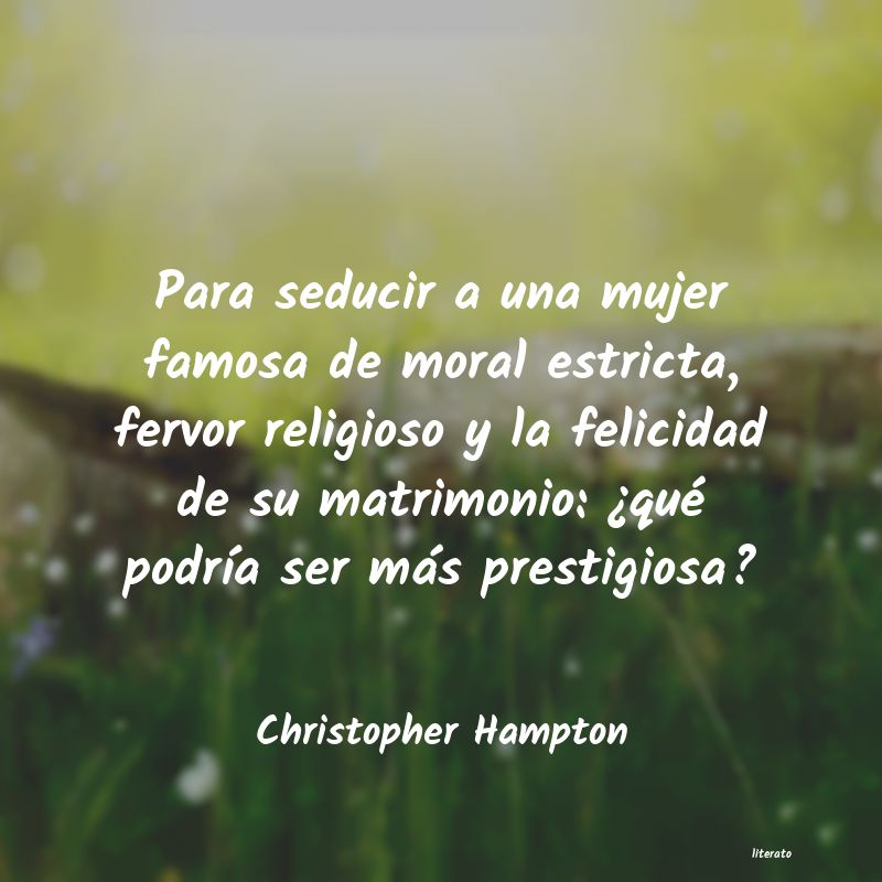 Frases de Christopher Hampton