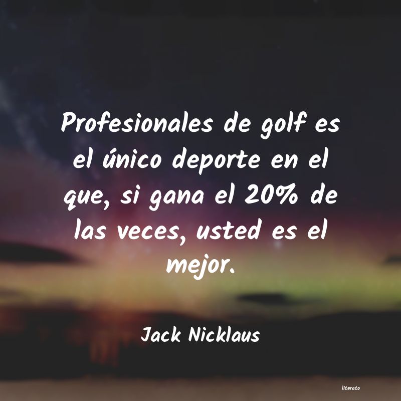 Frases de Jack Nicklaus