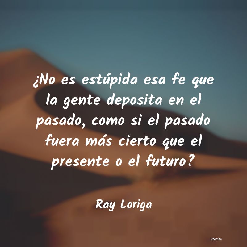 Frases de Ray Loriga