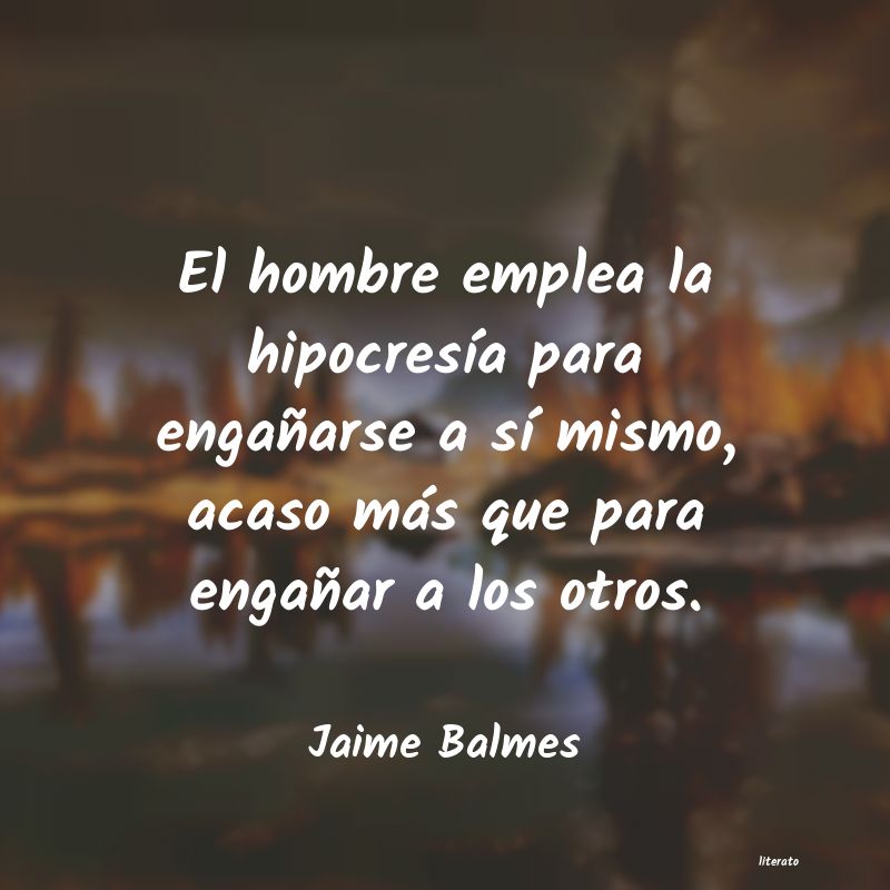 Frases de Jaime Balmes