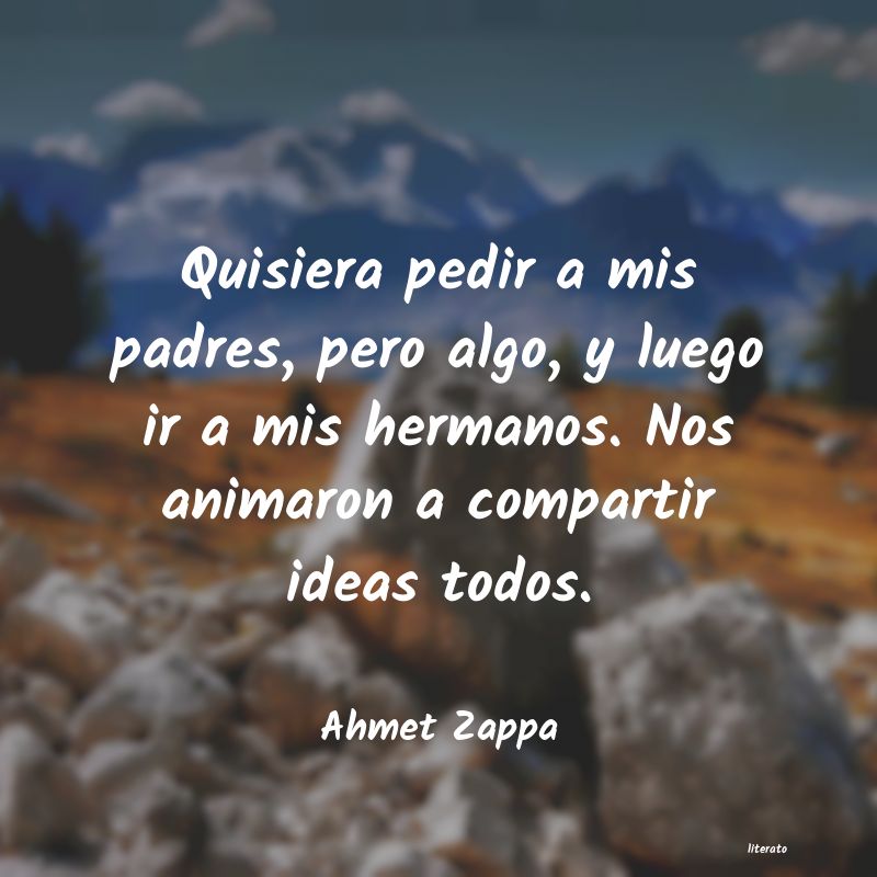 Frases de Ahmet Zappa