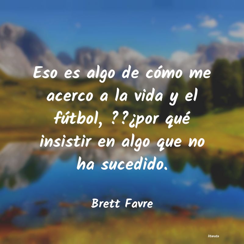 frases de Brett Favre