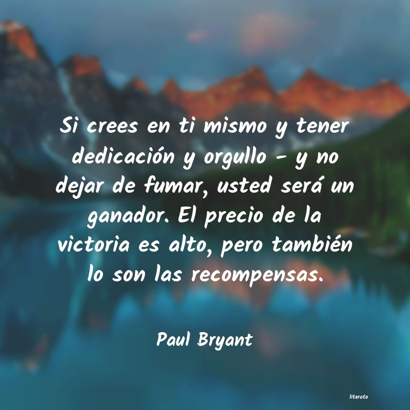 Frases de Paul Bryant