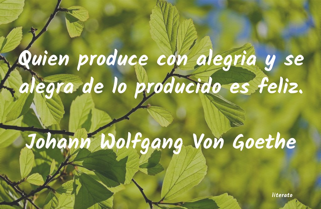 frases de Johann Wolfgang Von Goethe