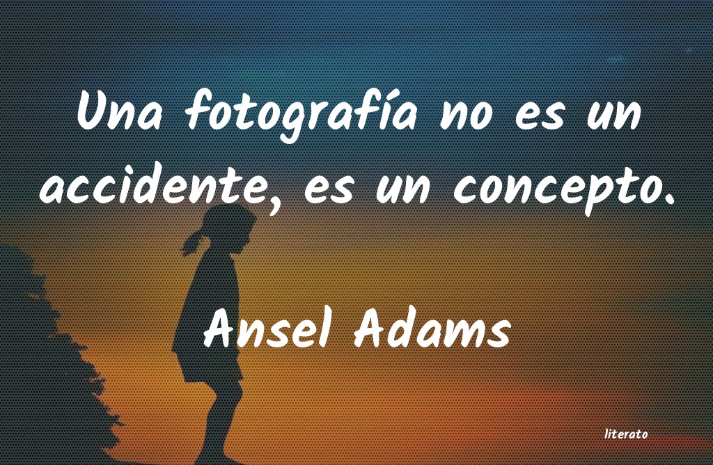 Frases de Ansel Adams